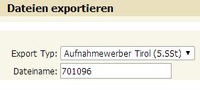 Verwenden Sie den Exporttyp "Aufnahmewerber Tirol (5. SSt)" bzw. "Aufnahmewerber Tirol (9. SSt)", im Feld "Dateiname" geben Sie Ihre Schulkennzahl ein.