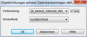 4.3.3 Ausrichtung der Symbole Wählen Sie Datenbank > Objektrichtungen anhand von Datenbankeinträgen definieren Im dortigen Fenster wählen Sie unter Verbindung einen Datensatz aus, der das