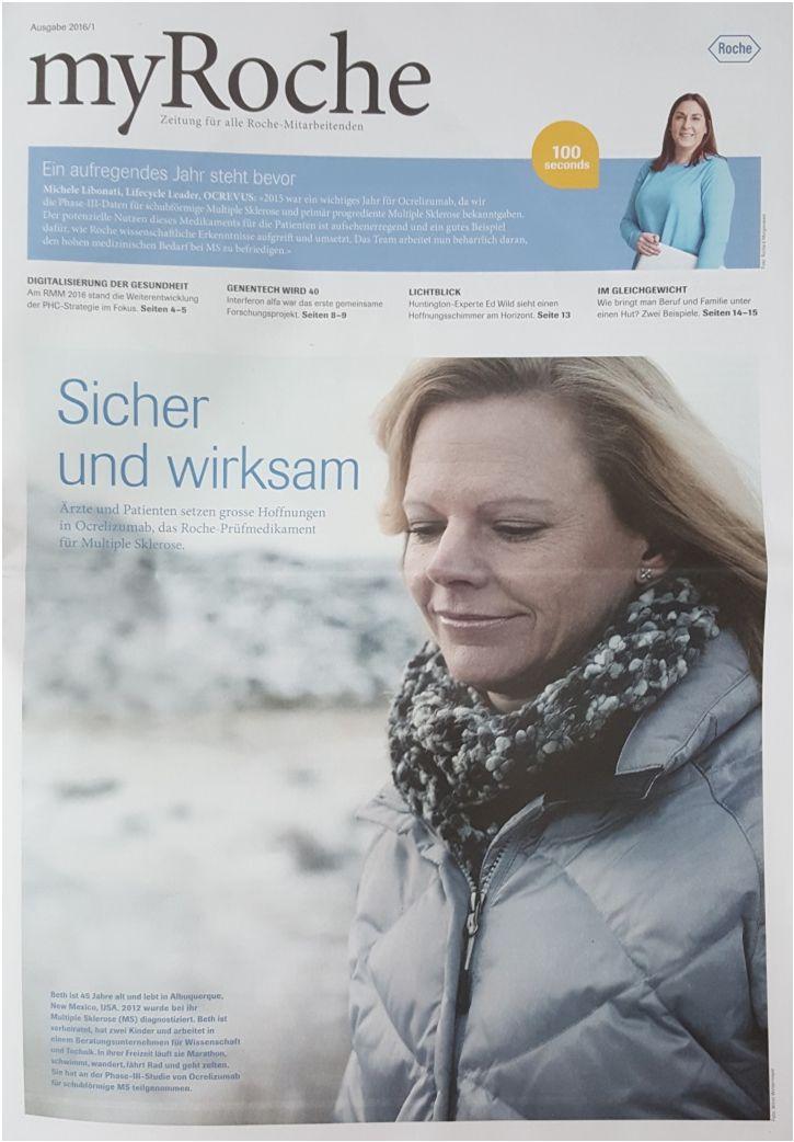 Roche Titel MyRoche Anzahl Mitarbeiter 15 000 Publikationsart Erscheinungsweise Online Chefredaktion 3 Bund Zeitung 4/Jahr Sprachen D., E. Distribution Bemerkungen MyRoche online Corinne Wolter a.i. Heimversand Der erste Bund ist für alle Mitarbeitenden global.