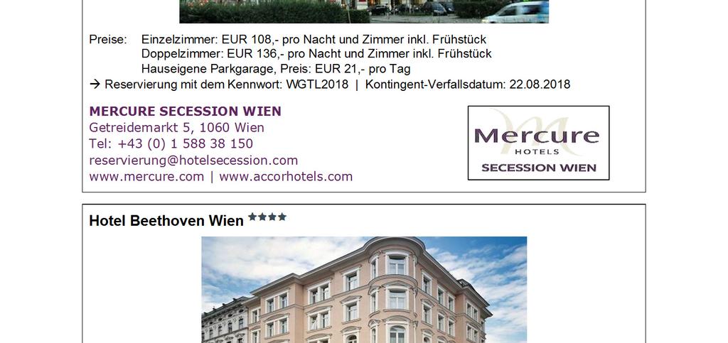 2018 MERCURE SECESSION WIEN Getreidemarkt 5, 1060 Wien Tel: +43 (0) 1 588 38 150 reservierung@hotelsecession.