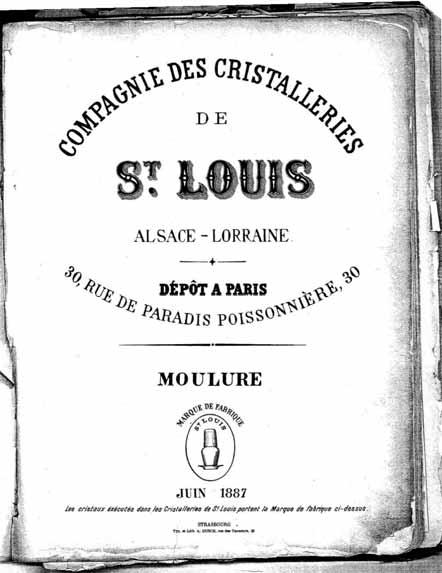2004-3-01/001 Musterbuch Saint Louis 1887, Titelblatt Sammlung Musée du Verre et du Cristal Meisenthal Titelblatt Tarification : Marque de Fabrique in Oval ST. LOUIS - Wasserkaraffe u.