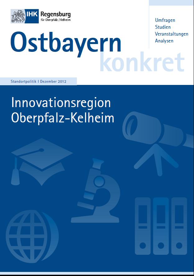Innovationsregion Oberpfalz - Kelheim Was macht eine Innovationsregion aus?