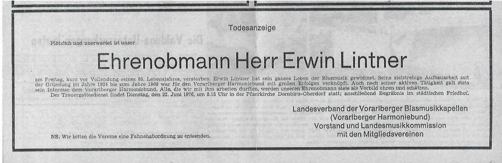 Jahrgang, Juli/August 1976, Heft 6, S. 1. Eine wichtige Quelle stellen natürlich auch die beiden Vorarlberger Blasmusikbücher von Erich Schneider und Walter Fehle dar.