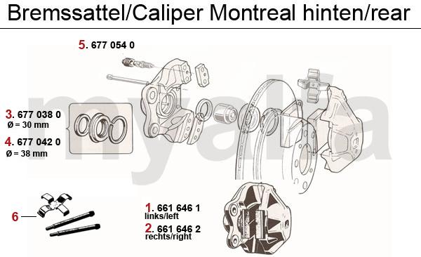 1 6616461 Bremssattel Montreal hinten links 270,06 CHF 2 6616462 Bremssattel Montreal hinten rechts 270,06 CHF 3 6770380 Reparatursatz Bremssättel hinten Bj.
