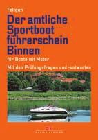 Sportbootführerschein Binnen Motor Mit offiziellen Prüfungsfragen 18. Aufl.
