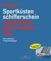 AUSBILDUNG FÜHRERSCHEINE 5 SPORT- KÜSTEN- SCHIFFER- SCHEIN Axel Bark + Mit