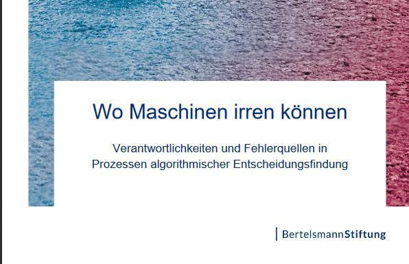 Studie für die Bertelsmann-Stiftung: Zweig, Fischer & Lischka: Wo Maschinen irren können (Serie