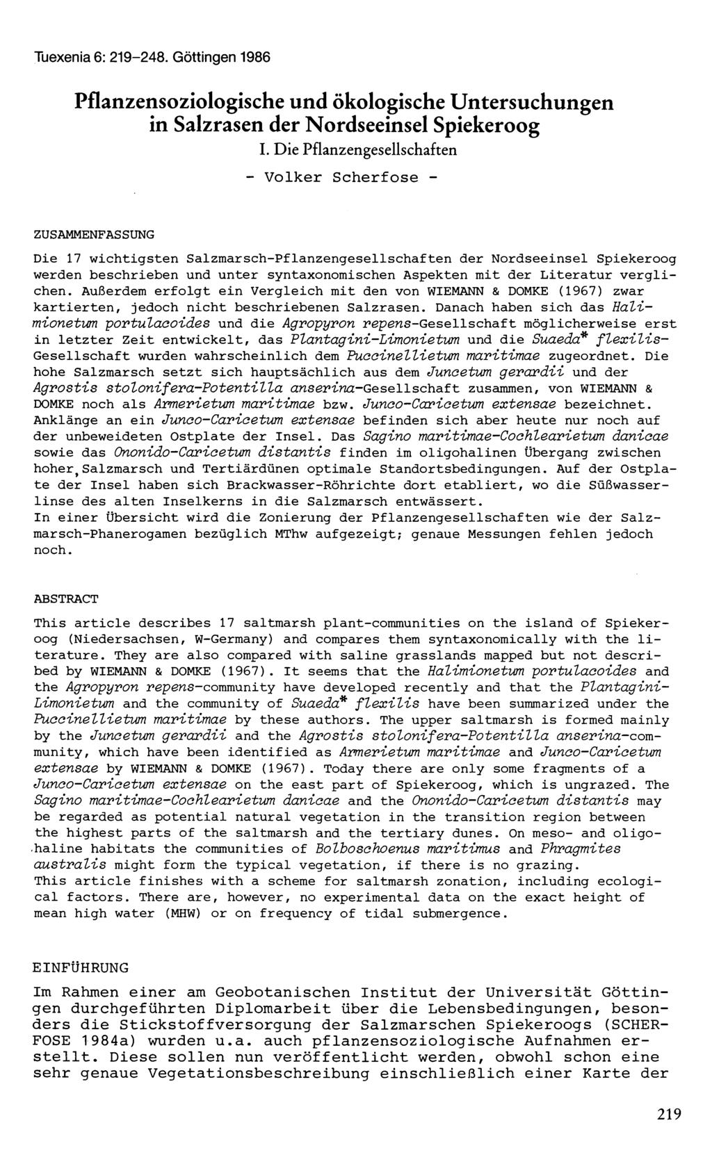 Tuexenia 6: 219-248. Göttingen 1986 Pflanzensoziologische und ökologische Untersuchungen in Salzrasen der Nordseeinsel Spiekeroog I.