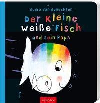 ISBN 978-3-280-03556-6 EUR 8,95 Der kleine Fisch geht auf Entdeckungstour im Ozean. Der kleine weiße Fisch und sein Papa Guido van Genechten.