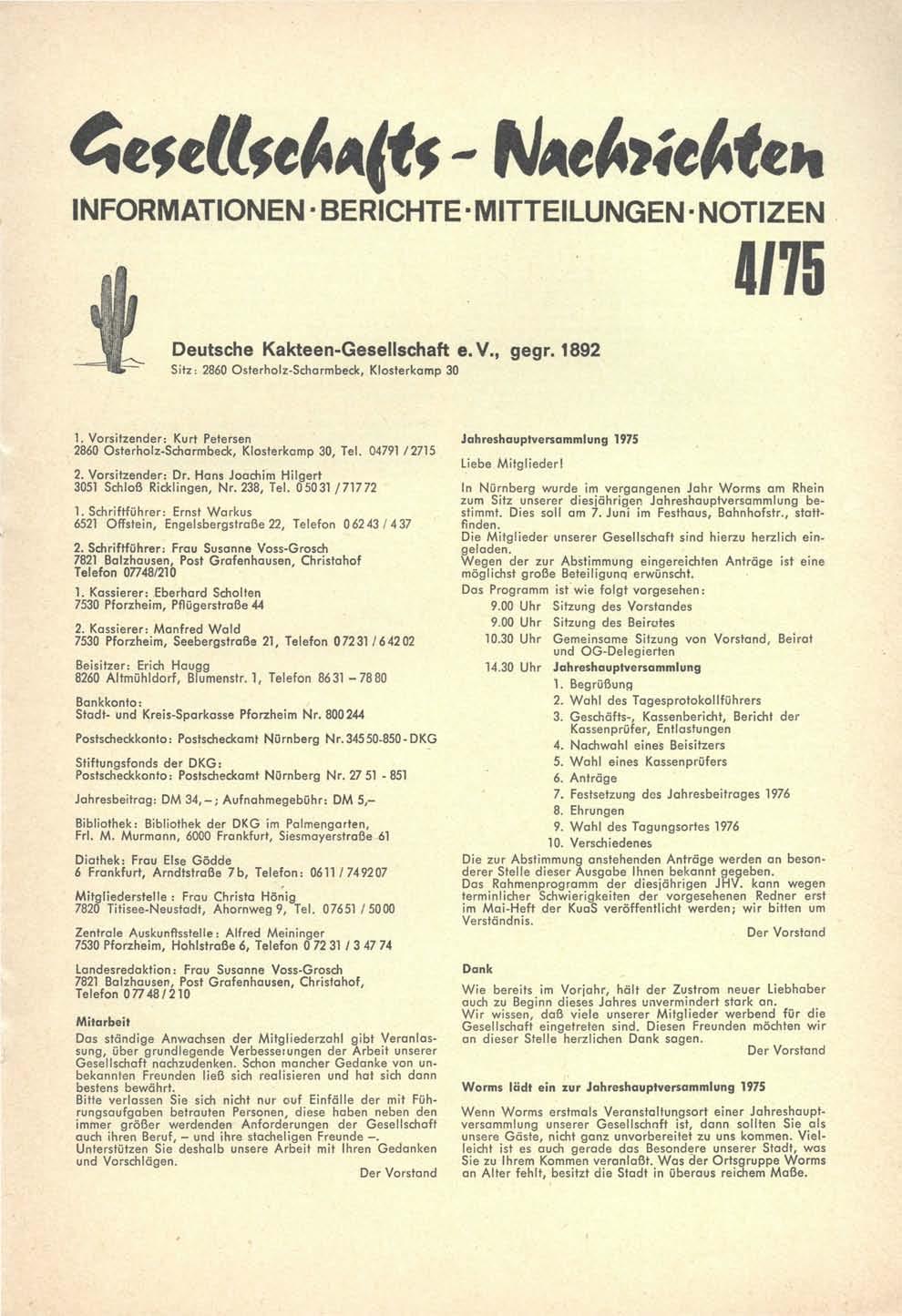Gesellschafts-Nachrichten INFORMATIONEN - BERICHTE MITTEILUNGEN - NOTIZEN 4/75 Deutsche Kakteen-Gesellschaft e.v., gegr. 1892 Sitz: 2860 Osterholz-Scharmbeck, Klosterkamp 30 1.