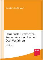 ), Handbuch für das straßenverkehrsrechtliche -Verfahren, 5. Aufl., 2018, der "Klassiker" im -Verfahren. Gegenüber der 4.