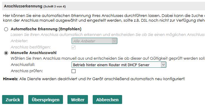 - Manuelle Anschlusswahl anhaken und Betrieb hinter einem Router mit DHCP Server auswählen und dann auf Weiter klicken.