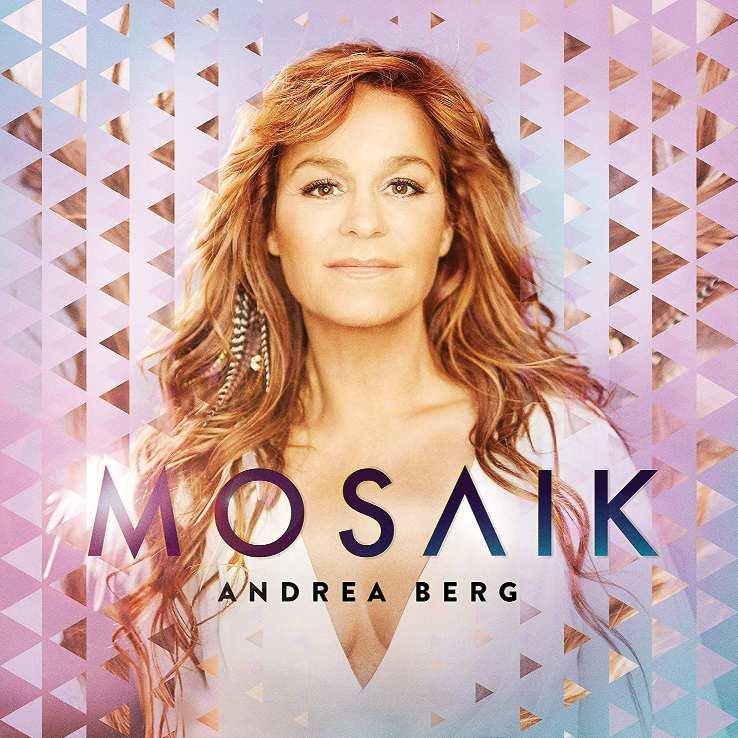 Andrea Berg Bergrecords / Sony Music VÖ 5. April 2019 Mosaik 1. Mosaik- 2. - 3. Steh auf - 4. - 5. Jung verliebt und frei - 6. Ab sofort wird gelebt - 7. Es geht mir gut - 8. - 9.