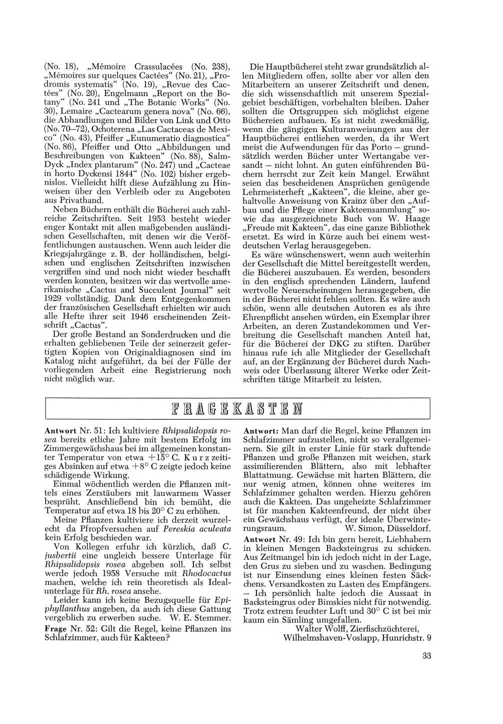(No. 18), Mémoire Crassulacées (No. 238), Mémoires sur quelques Cactées"(No.21), Prodromis systematis" (No. 19), Revue des Cactées" (No. 20), Engelmann Report on the Botany" (No.