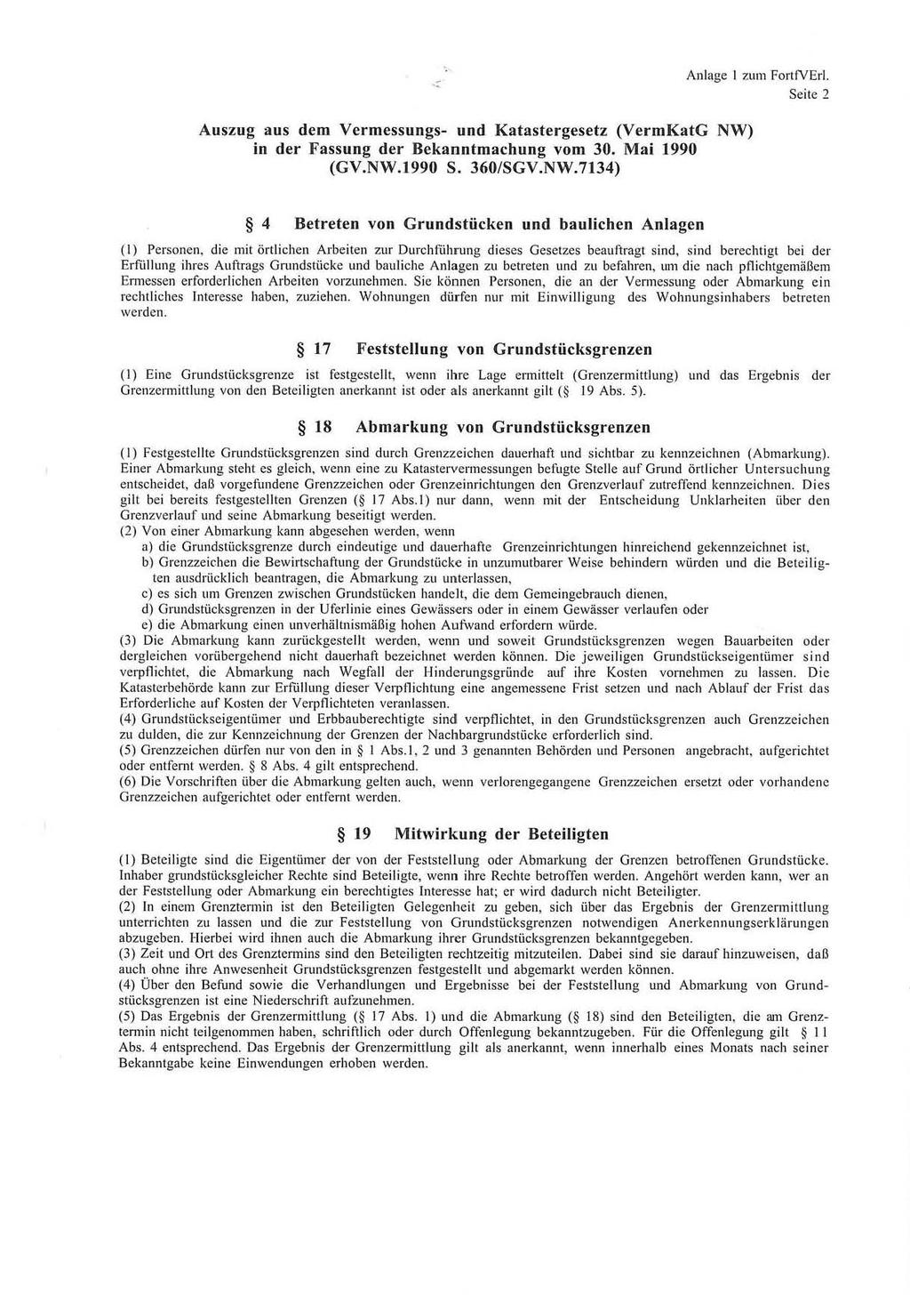 Auszug aus dem Vermessungs- und Katastergesetz (VermKatG NW) in der Fassung der Bekanntmachung vom 30. Mai 1990 (GV.NW.1990 S. 360/SGV.NW.7134) Anlage 1 zum FortfVErl.