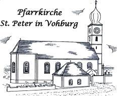 GOTTESDIENSTE IN VOHBURG Sonntag, 13. Aug.: 19. SONNTAG IM JAHRESKREIS 08.15 Uhr Messfeier in Dünzing 09.30 Uhr St. Peter: Hl. Messe (Pfarrgottesdienst) 17.25 Uhr St.
