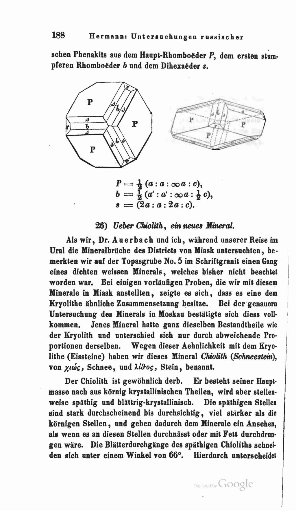 188 Bermann: Untersachungen russischer schen Phenakits aus dem Haupt-Rhomboi!der P, dem ersten st~m, pceren Rhomboeder b und dem Dihexai!der 8.