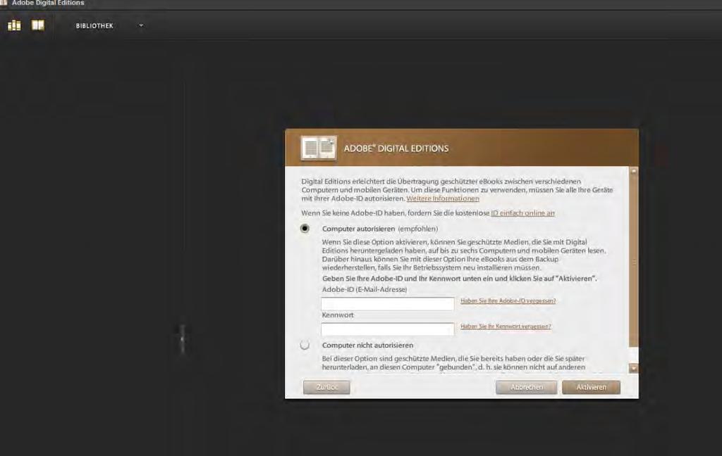 ID anfordern - Adobe Digital Editions autorisieren/aktivieren Mit der Adobe ID: Können die E-Books auf bis zu 5