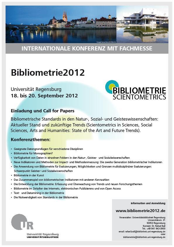 Bibliometrie2012 - Internationale Konferenz und Fachmesse Bibliometrische Standards in den Natur-, Sozial- und Geisteswissenschaften: