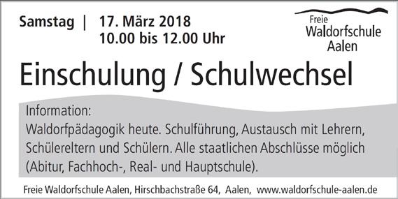 Ranzenpost Schulmitteilungen 16.03.2018 Nr. 629 Hirschbachstraße 64, 73431 Aalen Tel. 07361/52655-0, Fax 07361/52655-11 www.waldorfschule-aalen.