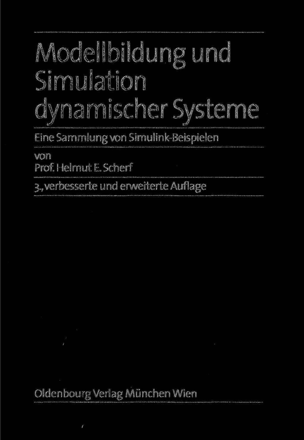 Modellbildung und Simulation dynamischer Systeme Eine Sammlung von Simulink-Beispielen von