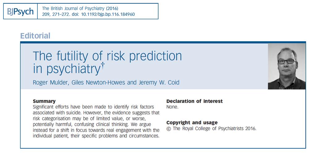 ...the widespread use of suicide risk assessment diverts Summary Significant efforts have been made to identify risk factors associated clinicians withfrom suicide. real engagement with patients.