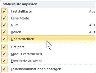 Sie können selbst die Inhalte der Statusleiste einstellen: Klicken Sie mit der rechten Maustaste auf die Statusleiste, das rechts stehende Menü wird geöffnet.