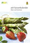 aid-saisonkalender Obst und Gemüse Erdbeeren im September? Was früher nur für wenige Wochen zu haben war, ist heute fast immer verfügbar.