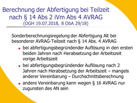 5.5.4 Judikat OGH: Berechnung der Abfertigung bei vereinbarter Herabsetzung der Normalarbeitszeit 14 Abs. 4 ivm 16 AVRAG OGH 8 ObA 29/18z, 25.07.