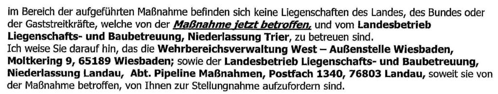 S e i t e 9 Der Landesbetrieb Liegenschaftsund Baubetreuung (LBB), vertreten durch die Niederlassung Trier, erhebt gegen den Bebauungsplan keine Bedenken.