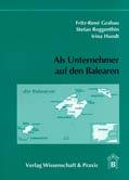 EXISTENZGRÜNDUNG Prof. Dr. Beate Kremin-Buch, Prof. Dr. Fritz Unger, Prof. Dr. Hartmut Walz (Hrsg.) Existenzgründung 2005, 365 S.
