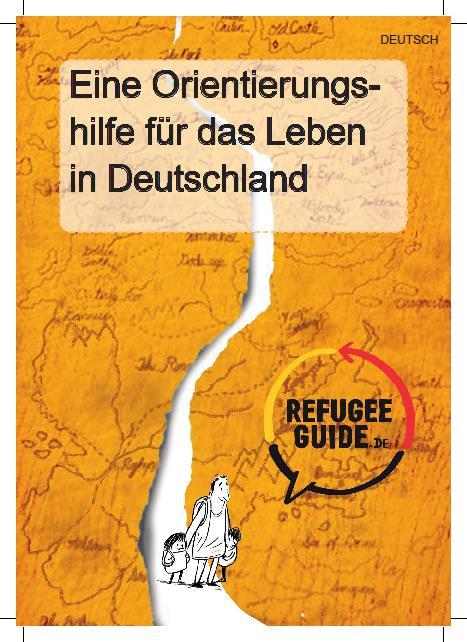 Ein Projekt des Kreisjugendrings Ludwigslust-Parchim Diese Orientierungshilfe enthält nützliche Tipps und Informationen für das Leben in Deutschland.
