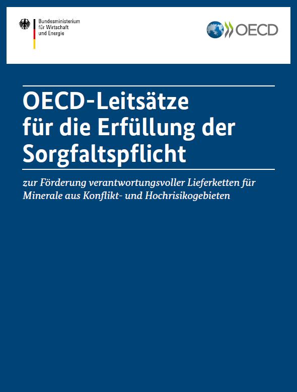 Hintergrund - Regulative Standards Globaler Referenzstandard mineralische Rohstoffe: Die OECD-Leitsätze Leitsätze gelten für alle Rohstoffe, Fokus 3TG Anforderungen für Unternehmen flexibel, pro- und