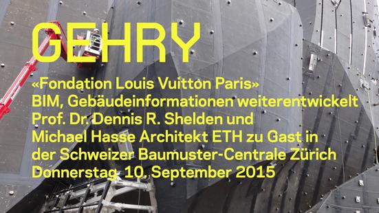 K O N Z E P T : GEHRY «BIM - Gebäudeinformationen weiterentwickelt» BIM Building Information Modeling am Beispiel der FLV Fondation Louis Vuitton Paris mit Gehry Technologies, Inc.
