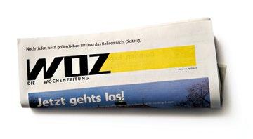 2 Über uns Die WOZ ist die einzige unabhängige Wochenzeitung der deutschsprachigen Schweiz sie überzeugt mit redaktionellem Engagement und Qualität und garantiert seit 1981 einen kritischen und