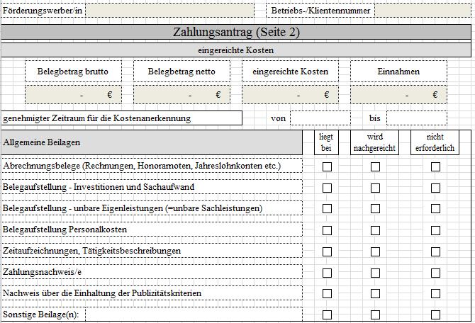 Zahlungsantrag (Seite 2) Bei den dunkel hinterlegten Feldern handelt es sich um Felder, die automatisch befüllt werden: Förderungswerber/in und Betriebs-/Klientennummer (Aus den Angaben auf Seite 1