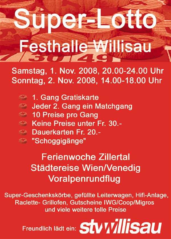 Allgemein STVW-Lotto am 1./2. November 2008, Festhalle Willisau Schon bald wieder steht das Lotto vor der Tür.