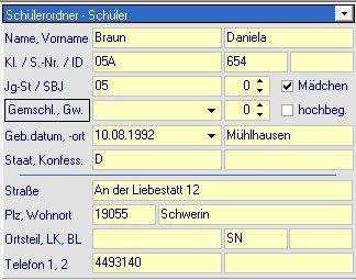 Schulart: zwingend, wenn bei Schüler LEER Bereich Schüler/Grunddaten Maske Schülerordner Schüler - Schülerdaten.Name: zwingend - Schülerdaten.Vorname: zwingend - Schülerdaten.