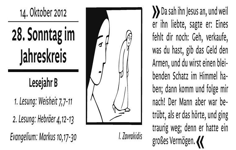 Pfarrnachrichten der Pfarrgemeinde St. Petrus Sonntag, den 14.10.2012 28. Sonntag im Jahreskreis Kath. Pfarrgemeinde St. Petrus Lastrup Pfarrer Günter Mleziva Fritz-Reuter-Str.