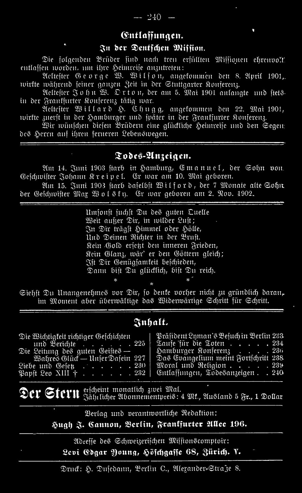 Sunt 1903 ftarb in Hamburg, manucl, ber Sofjn ooir efebroifter Soljartn ftreipcl. (Sr mar am 10. 9JM geboren. 5lm 15.