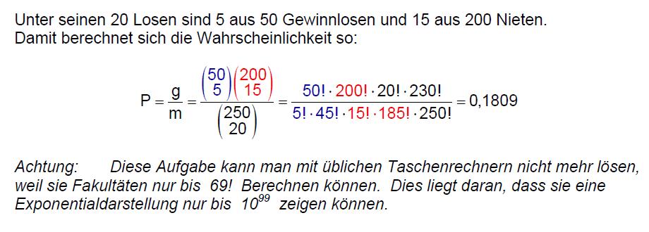 Aufgabe 85: Unter den 250 Losen einer Lotterie befinden sich 50 Gewinnlose. Ernst kauft zu Beginn der Lotterie genau 20 Lose.