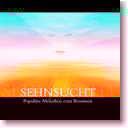 CD SEHNSUCHT Populäre Melodien zum Besinnen 1. Candle In The Wind 5:27 2. My Heart Will Go On (From Titanic ) 4:59 3. Moonlight 4:08 4. Angels 4:01 5.