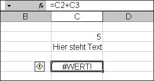 Diese Formel ist falsch, da ein Wert mit einem Text addiert werden soll. Nachdem Sie den Eintrag mit ( )-Taste abgeschlossen haben, erscheint die Fehlermeldung #WERT!