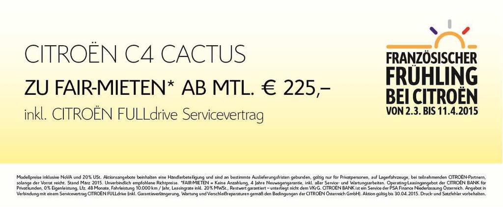 PREISE Citroën C4 Cactus BENZIN Leistung Preis exkl. CO 2 Emission NoVA Preis inkl. kw/ps NoVA und in g/km NoVA und 20% Ust. 20% USt.¹ PureTech 82 Manuell Live 60 / 82 11.658,33 107 3% 13.