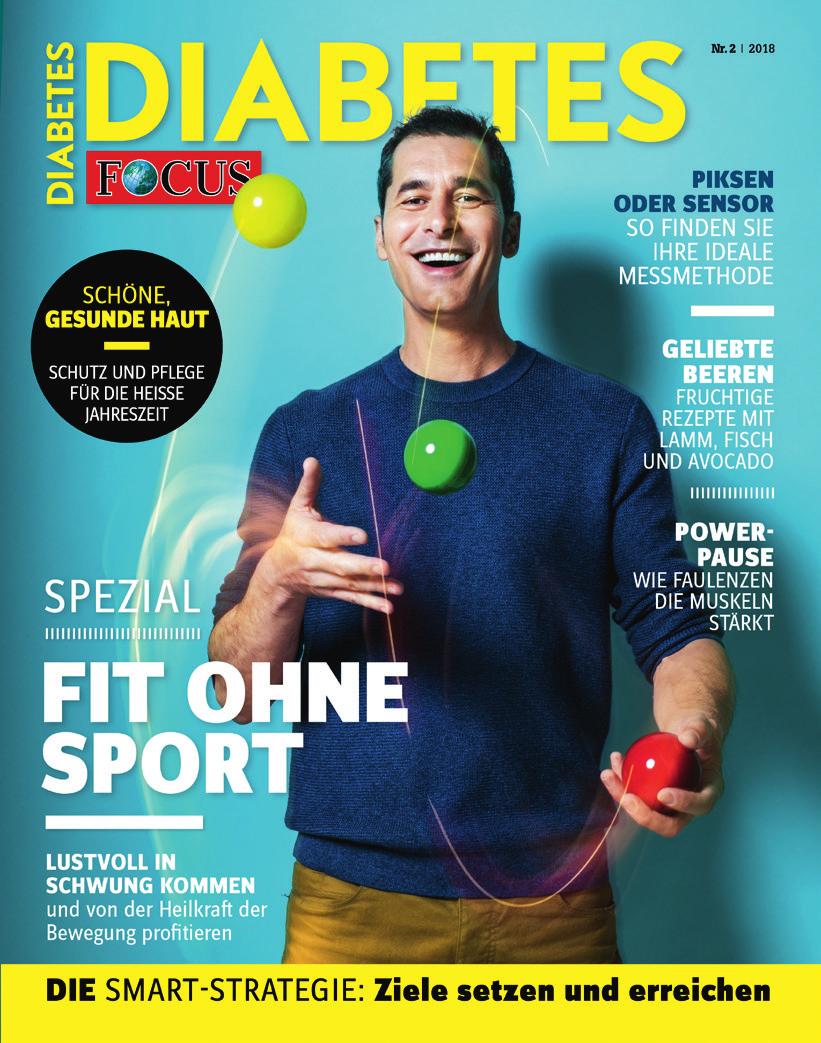TITELPORTRÄT Leben, wie ich will. Mit FOCUS-DIABETES. FOCUS-DIABETES ist das Magazin für über neun Millionen Diabetiker in Deutschland, Österreich und der Schweiz, sowie deren Angehörige und Freunde.