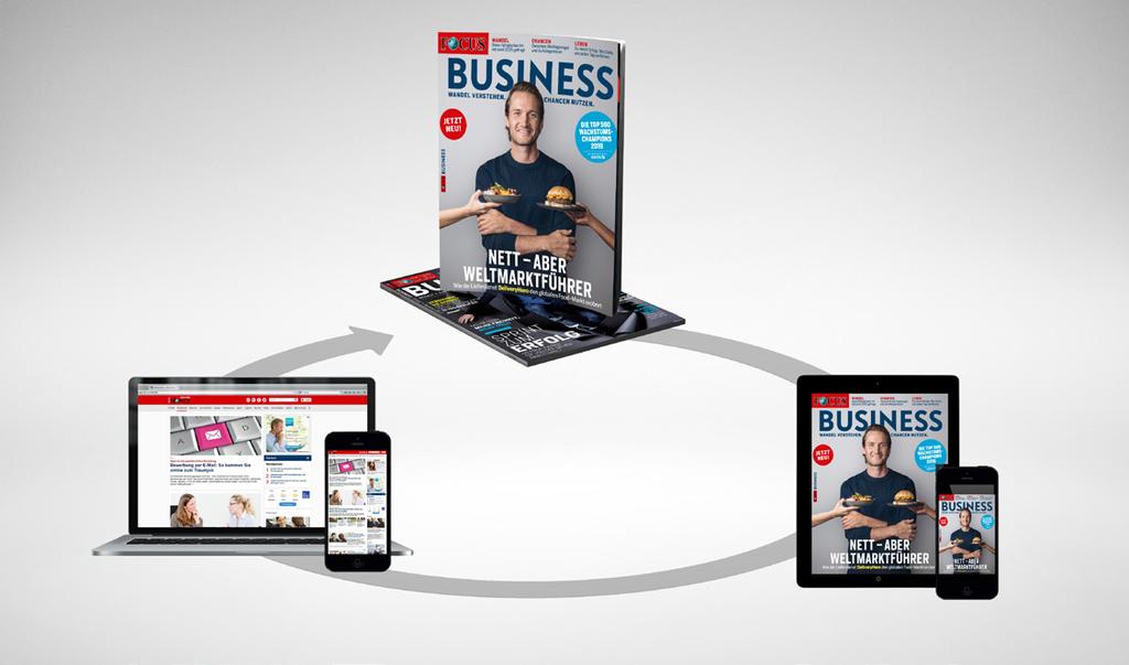 FOCUS-BUSINESS MARKENWELT Die vernetzte Kommunikation in Print, Online und Mobile schafft beste Voraussetzungen für erfolgreiche