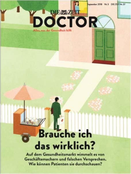 ZEIT DOCTOR Das Gesundheits Magazin Magazin als Beilage in der Gesamtauflage Erscheinungsweise 4x in 2019 1/1 Anzeigenseite: 29.500,00 Euro Verkaufte Auflage: 505.