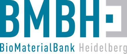 Nutzerordnung der BioMaterialBank Heidelberg (BMBH) Präambel Ziel dieser Nutzungsordnung ist es, den Zugang und die Verwendung von Proben und Daten der in der BioMaterialBank Heidelberg (BMBH)
