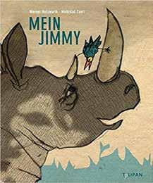 ab 7 Jahren MEIN JIMMY Lesung mit Mehrdad Zaeri Für Hacki, den Madenhacker, ist Jimmy, das Nashorn, der größte Held.