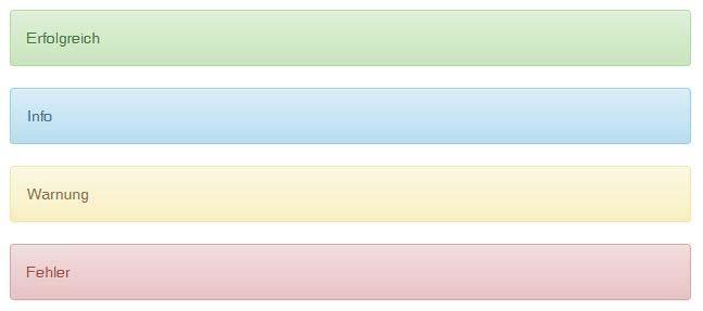 CSS Frameworks Bootstrap Hinweise Hinzufügen der Klasse "alert alert success" zu einem div-tag lässt das Tag wie einen Hinweis aussehen Verschiedene Farbgestaltungen möglich <div class="alert alert